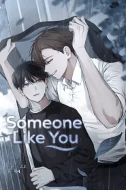Someone like you